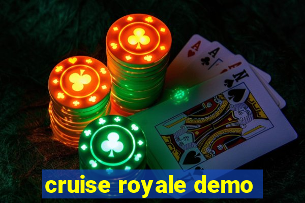 cruise royale demo